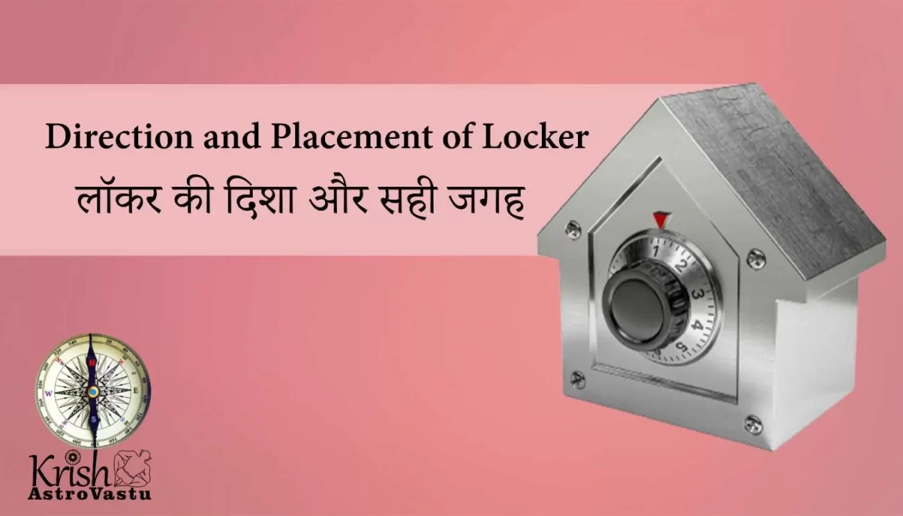 Direction and Placement of Locker as per Vastu