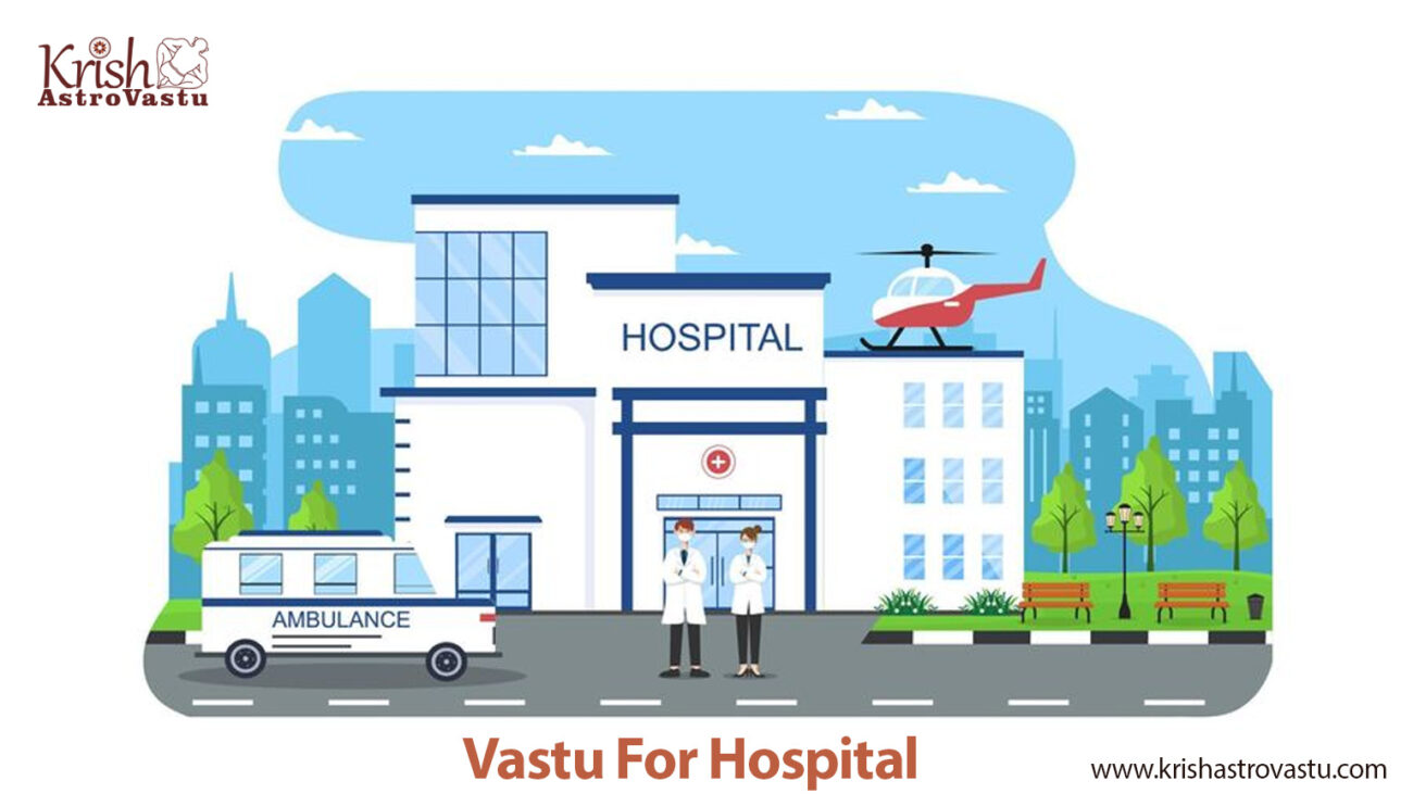 Vastu For Hospital